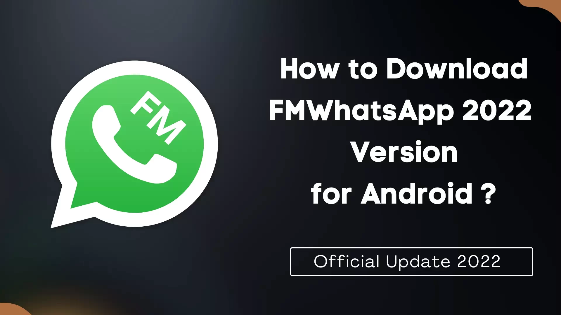 How to Download FMWhatsApp 2022