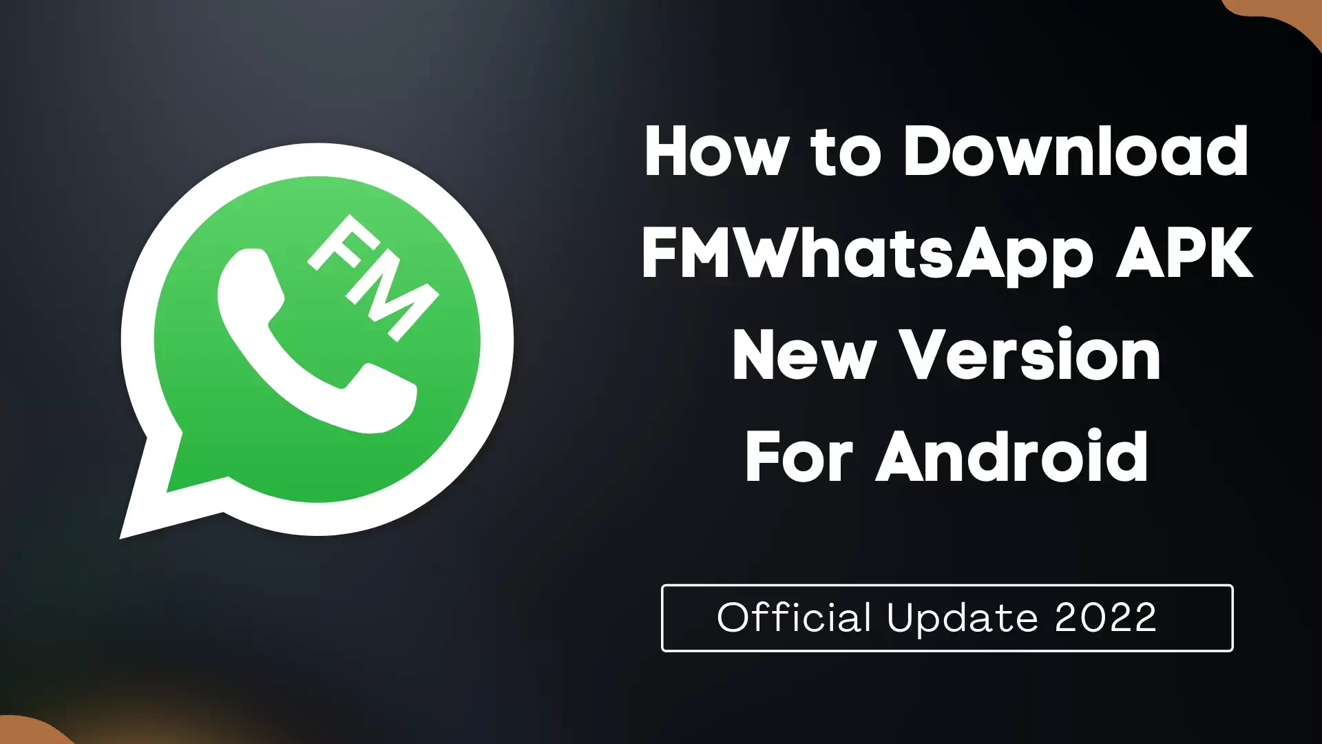 How to Download FMWhatsApp New Version Thumbnail