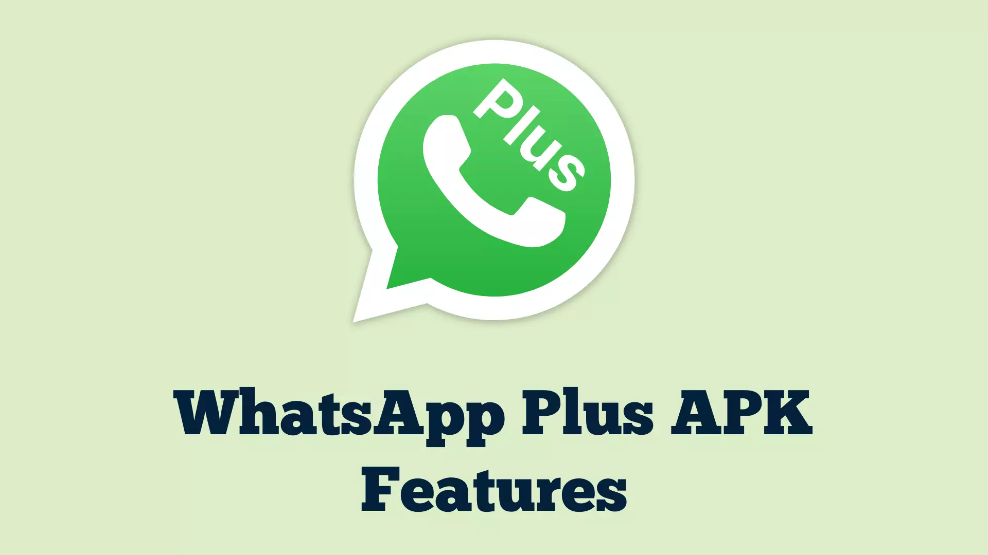 WhatsApp Plus APK Features