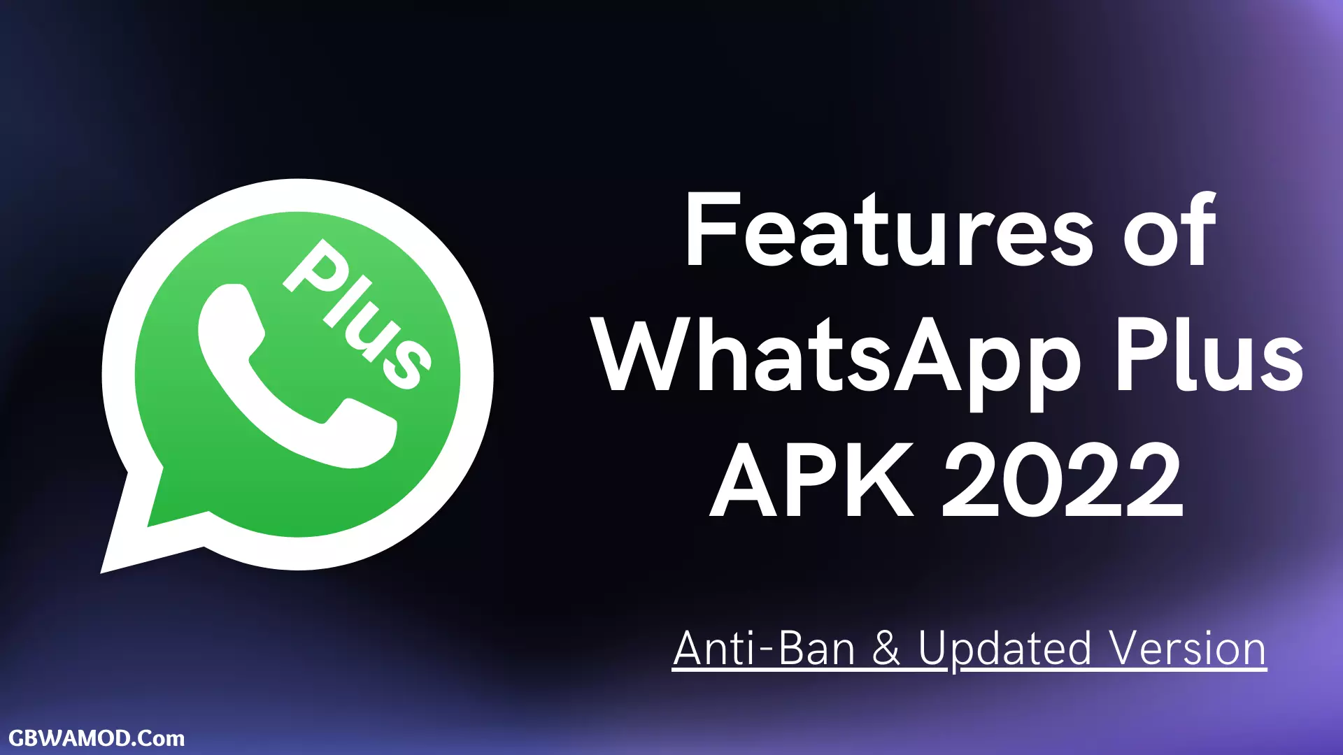 Features of WhatsApp Plus APK