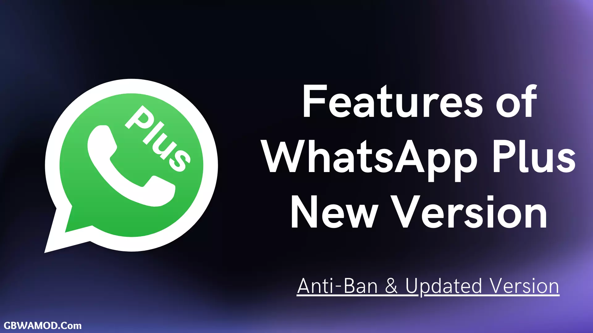 Features of WhatsApp Plus New Version