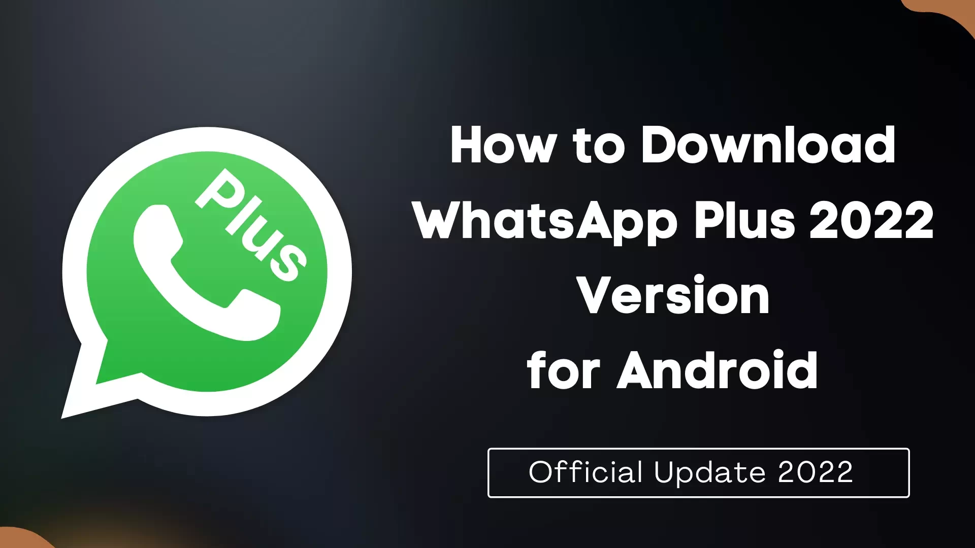 How to Download WhatsApp Plus 2022 Version Thumbnail