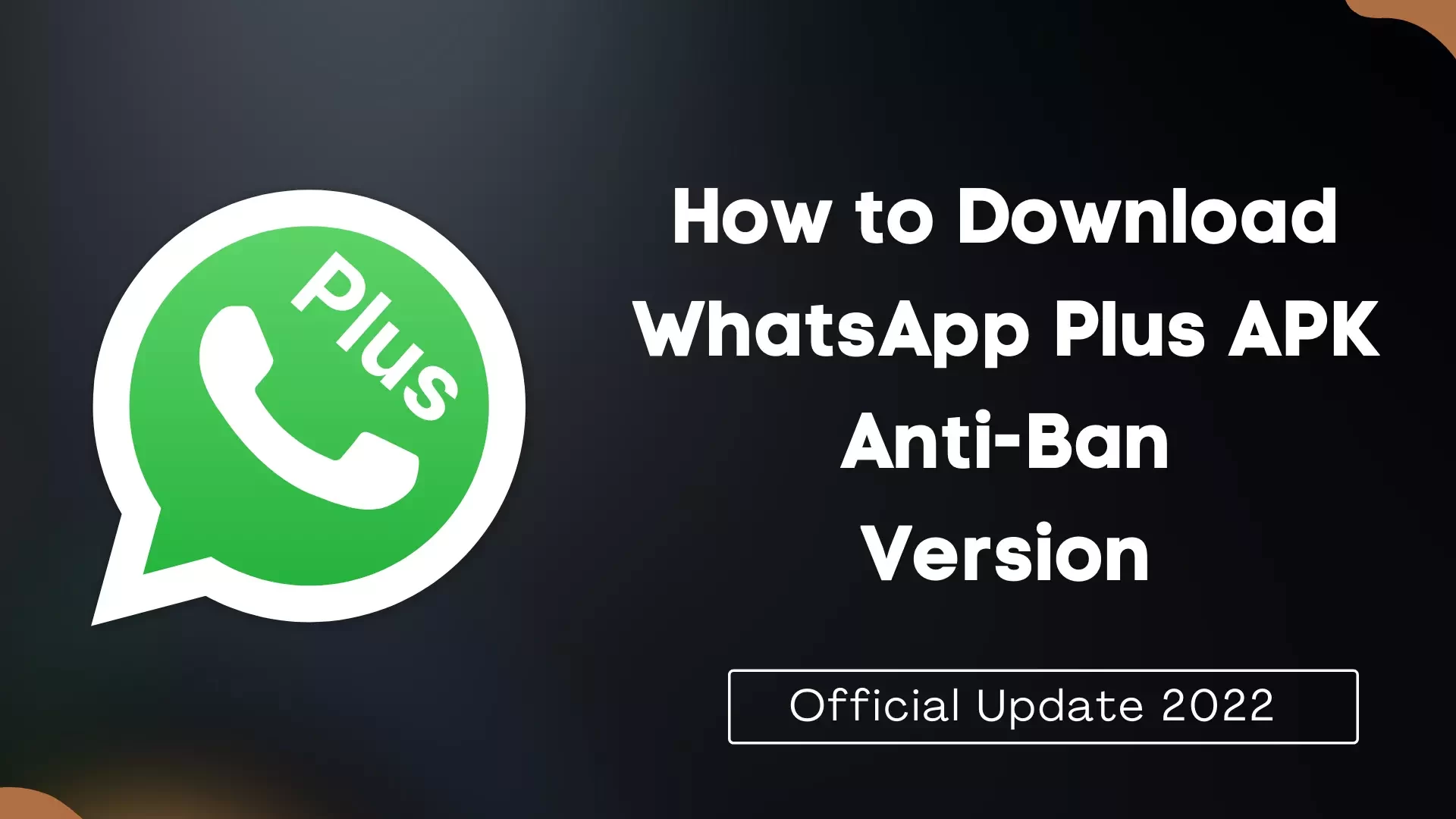How to Download WhatsApp Plus Anti-Ban APK Thumbnail