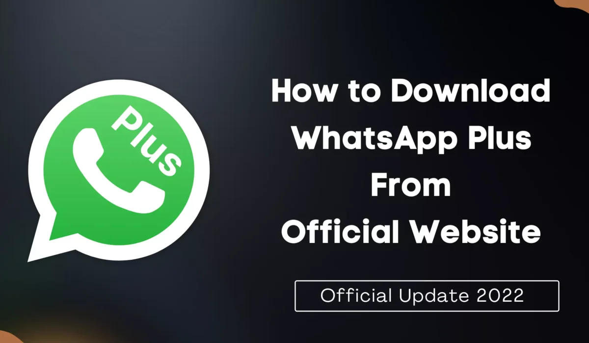 How to Download WhatsApp Plus from Official Website
