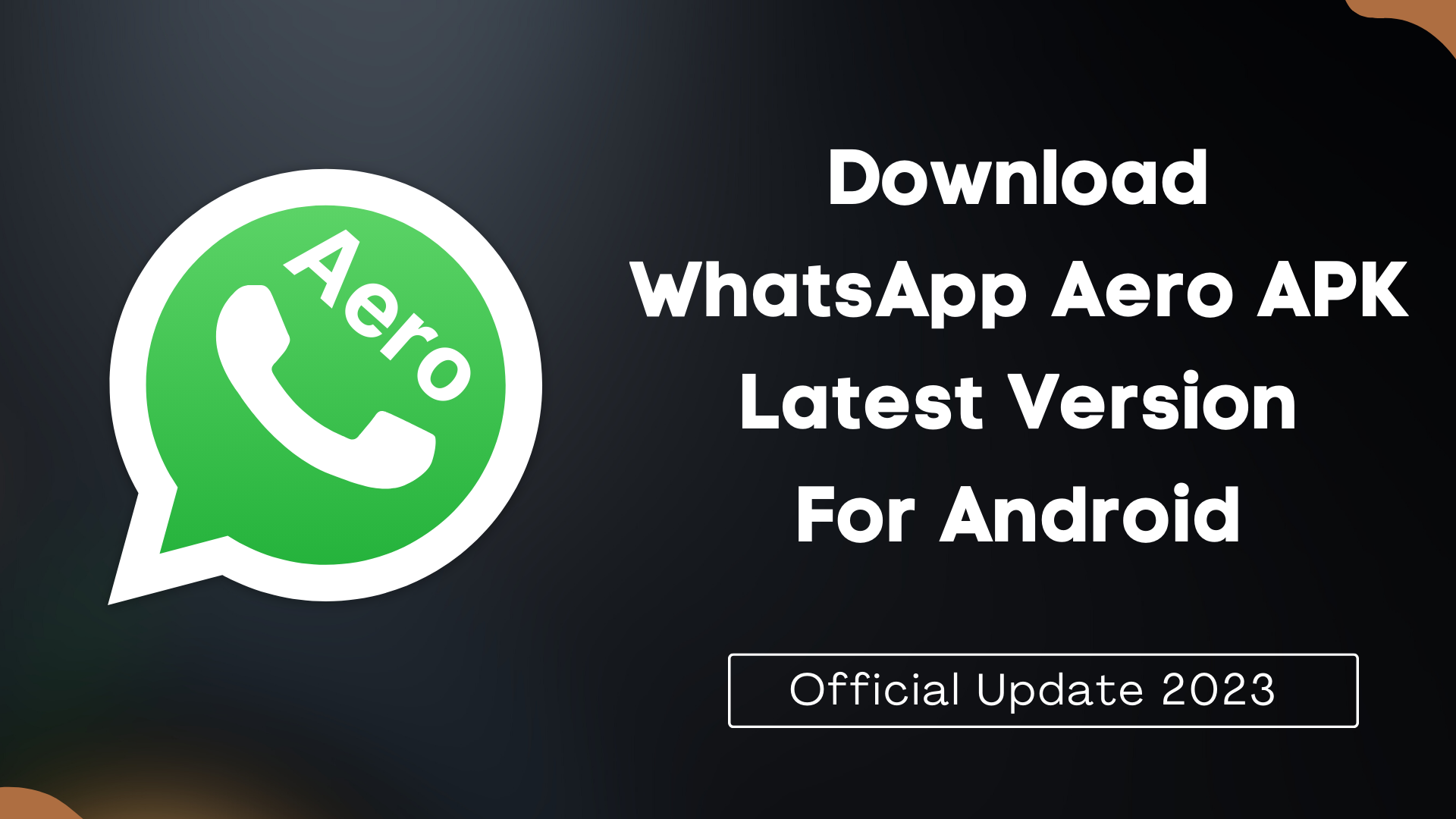 WhatsApp Aero APK Featured Image