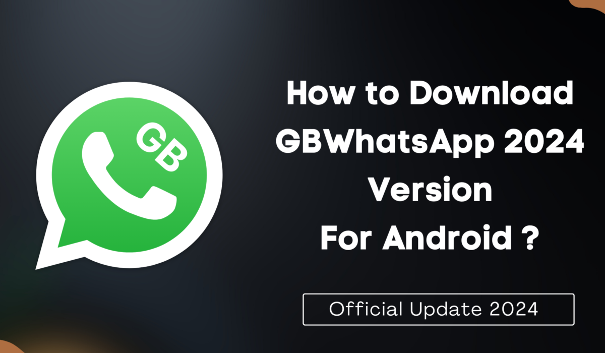 How to Download GBWhatsApp 2024